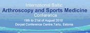 International Baltic Arthroscopy and Sports Medicine Conference IBASMC 2010
